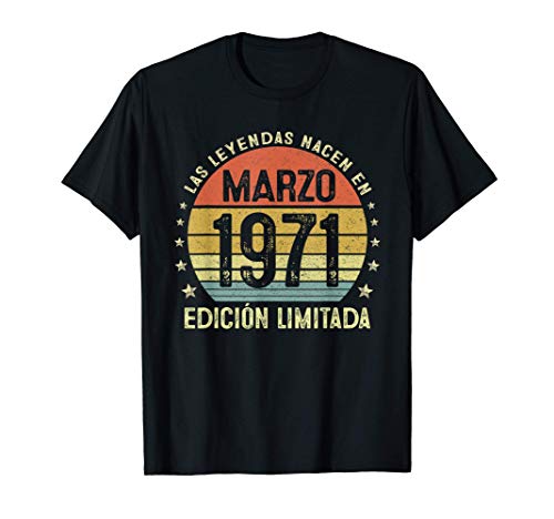Las Leyendas Nacen En Marzo 1971 50 años Cumpleaños Regalo Camiseta