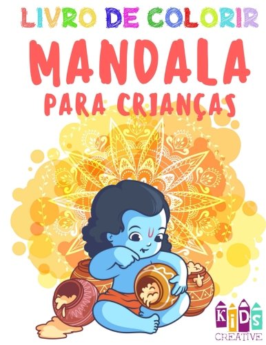Livro de colorir mandala para crianças pequenas ~ Mandalas fáceis: figuras, pássaros, peixes, meninas, ratos, leões, elefantes, girafas, hipopótamos, ... e outros (Volume 3) (Mandala para criancas)