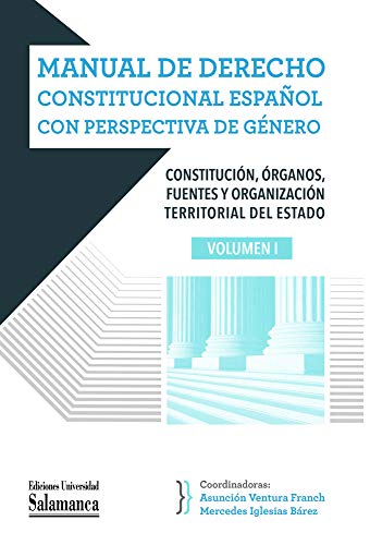 Manual De Derecho Constitucional español con perspectiva De Género (Manuales Universitarios, 94)