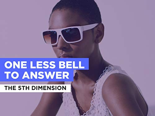 One Less Bell To Answer al estilo de The 5th Dimension