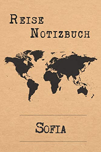 Reise Notizbuch Sofia: 6x9 Reise Journal I Notizbuch mit Checklisten zum Ausfüllen I Perfektes Geschenk für den Trip nach Sofia (Bulgarien) für jeden Reisenden