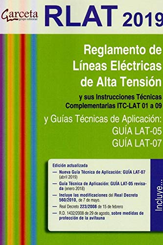 RLAT 2019. Reglamento de líneas eléctricas de alta tensión 3ª edición: Reglamento de líneas eléctricas de alta tensión