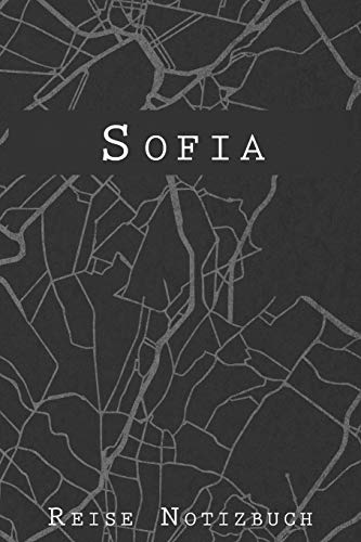 Sofia Reise Notizbuch: 6x9 Reise Journal I Tagebuch mit Checklisten zum Ausfüllen I Perfektes Geschenk für den Trip nach Sofia (Bulgarien) für jeden Reisenden