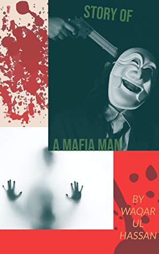 STORY OF A MAFIA MAN (English Edition)