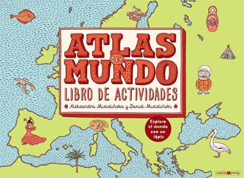 Atlas del mundo. Libro de actividades: Explora el mundo con un lápiz (Libros para los que aman los libros)