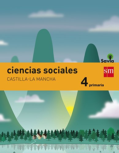 Ciencias sociales. 4 Primaria. Savia. Castilla-La Mancha - 9788467575538