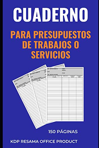 CUADERNO PARA PEDIDOS DE TRABAJO O SERVICIO Y PRECIO ESTIMADO 150 PÁGINAS (Libros y cuadernos en español)