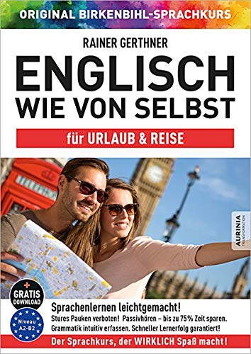 Englisch wie von selbst für Urlaub & Reise (ORIGINAL BIRKENBIHL): Sprachkurs auf 4 CDs inkl. Gratis-Download