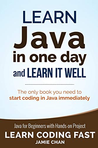 Learn Java in One Day and Learn It Well: Volume 4 (Learn Coding Fast)