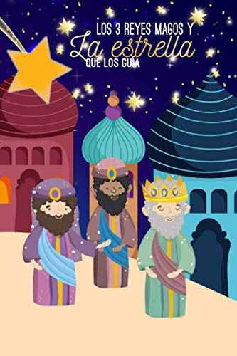 Los 3 reyes magos: y la estrella de Navidad (Huellas sutiles)