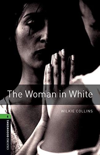 Oxford Bookworms 6. The Woman in White MP3 Pack