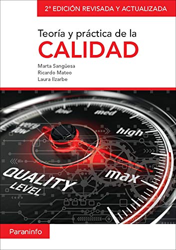 Teoría y práctica de la calidad. 2ª edición revisada y actualizada (Ingeniería)