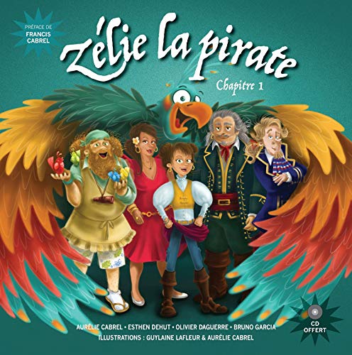 Zélie la pirate, Tome 1 : (1CD audio): Zélie la pirate (Chap 1)
