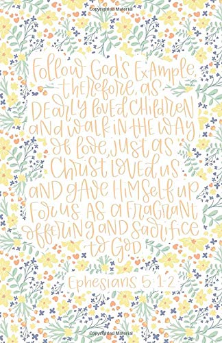 Bible Verse Gratitude Journal | Handlettered Christian Quote Devotional Notebook | Follow God’s example, therefore, as dearly loved children and walk ... loved us | Ephesians 5:1-2 | Christian Gift