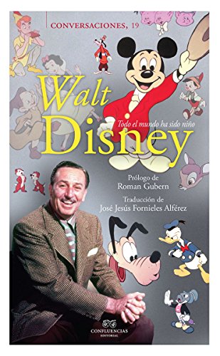 Conversaciones con Walt Disney: Todo el mundo ha sido niño