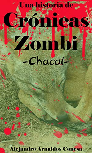 Crónicas Zombi: Chacal