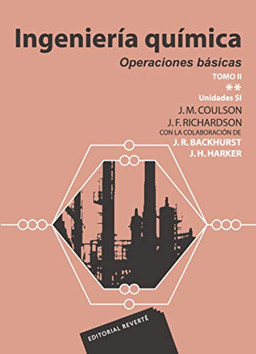Ingeniería química. Tomo II. Operaciones básicas Volumen 2