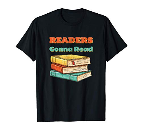 Lectura - Los lectores van a leer Camiseta