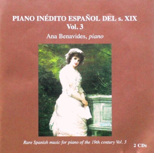 PIANO INÉDITO ESPAÑOL DEL SIGLO XIX. VOL. 3