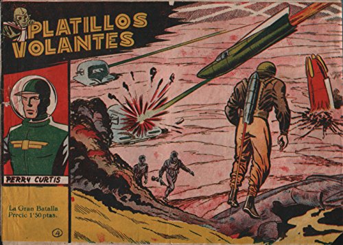 Platillos Volantes 04 La gran batalla (English Edition)