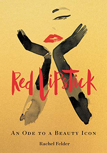 Red Lipstick: An Ode to a Beauty Icon (English Edition)