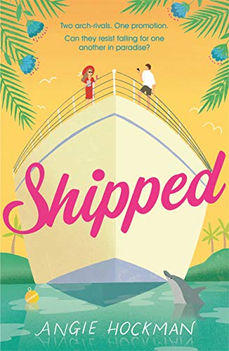 Shipped: If you're looking for a witty, escapist, enemies-to-lovers rom-com, filled with 'sun, sea and sexual tension', this is the book for you! (English Edition)