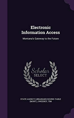 Electronic Information Access: Montana's Gateway to the Future