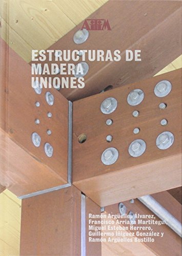 Estructuras de Madera: Uniones: 2