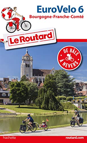 Guide du Routard Euro vélo 6 (French Edition)