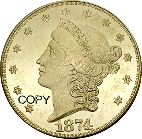 GUIMEI Estados Unidos 20 dólares Liberty Head - Double Eagle con el Lema Veinte DÓLARES 1874 1874 CC 1874 S Moneda de Copia de Metal de latón