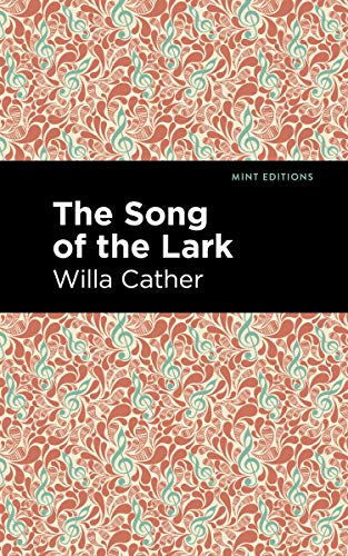The Song of the Lark (Mint Editions) (English Edition)