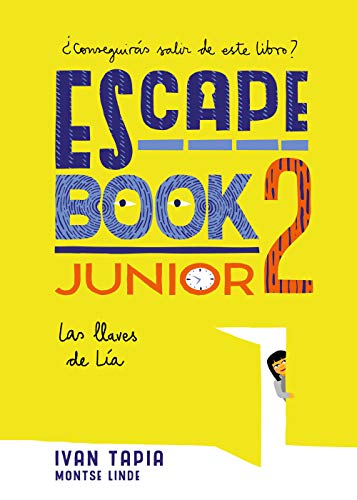 Escape book junior 2: Las llaves de Lía (Librojuego)