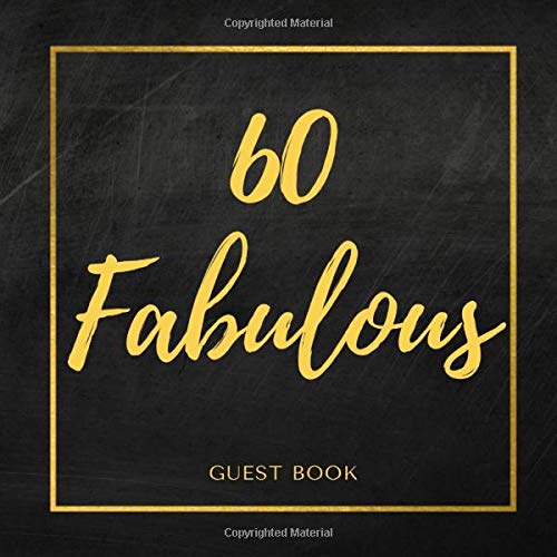 Guest Book 60 Fabulous Metal style : Cool Gifts congratulatory 124 pages: for father grandpa celebration keepsake men him grandfather parties engineer who loves metal size 8.5X8.5