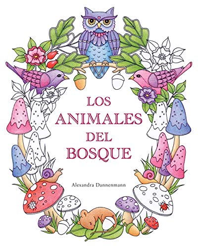 Los Animales del Bosque: Un libro de colorear para adultos, para soñar y relajarse.
