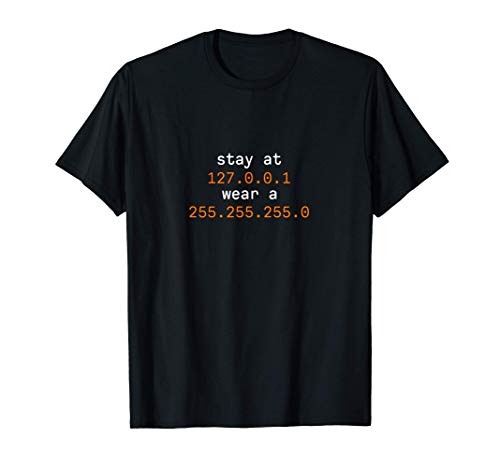 Stay At Home 127.0.0.1 Wear A Mask Localhost IP Subnet Casa Camiseta