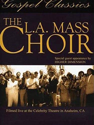 The L.A. Mass Choir - In Concert