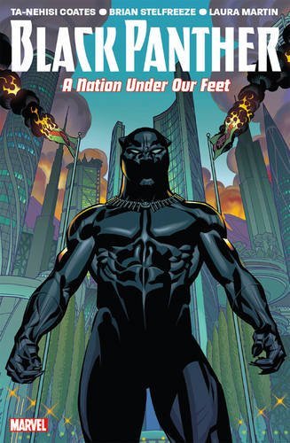 Black Panther Vol. 1: A Nation Under Our Feet (Black Panther 1)