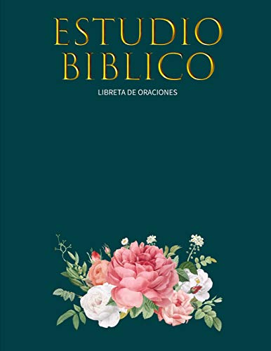 Estudio Bíblico Libreta de Oraciones: Cuaderno de estudios bíblicos cristianos | Cuaderno Bíblico especial para Mujeres