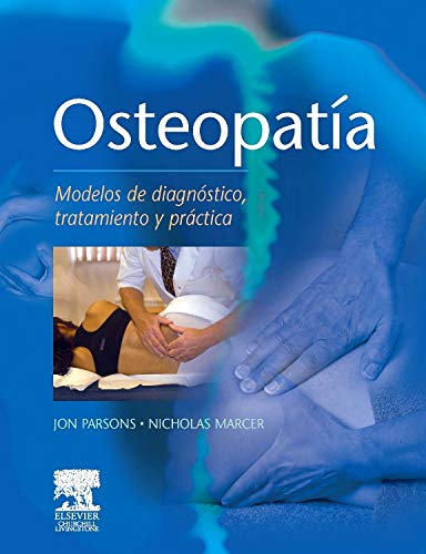 OSTEOPATÍA, Modelos de diagnóstico, tratamiento y práctica