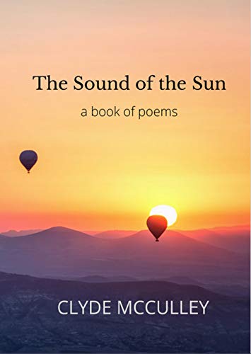 The Sound of the Sun: a book of poems (English Edition)