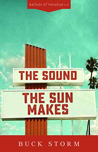 The Sound the Sun Makes (Ballads of Paradise Book 2) (English Edition)