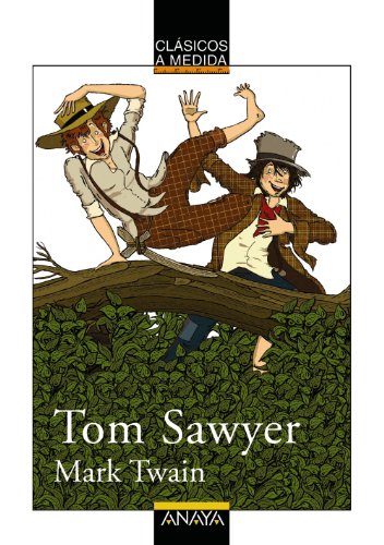 Tom Sawyer (CLÁSICOS - Clásicos a Medida)