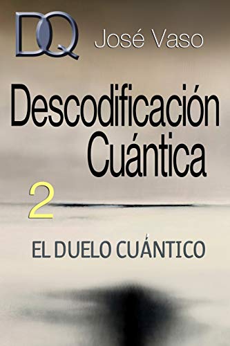 Descodificación Cuántica 2: El Duelo Cuántico