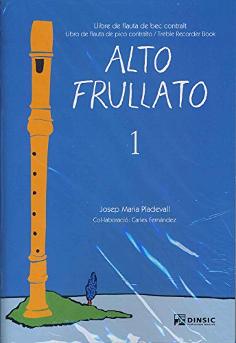 PLADEVALL J.M. - Alto Frullato 1 (Metodo para Flauta Dulce Contralto) (Inc.Acomp. Piano/Guitarra)