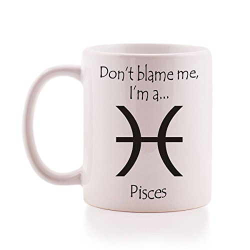 Taza de Piscis, para cumpleañosCon texto «Don't blame me, I'm a Pisces». De cerámica, para regalo.