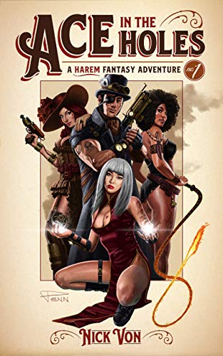 Ace in the Holes: A Steampunk Harem (A Harem Fantasy Adventure Book 1) (English Edition)