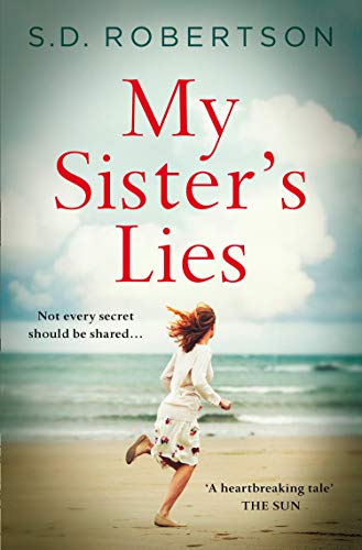 My Sister’s Lies: The best selling book about love, loss and dark family secrets (English Edition)
