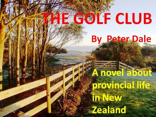 The Golf Club (Provincial Life in New Zealand) (English Edition)