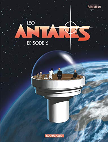 Antarès - Tome 6 - Épisode 6
