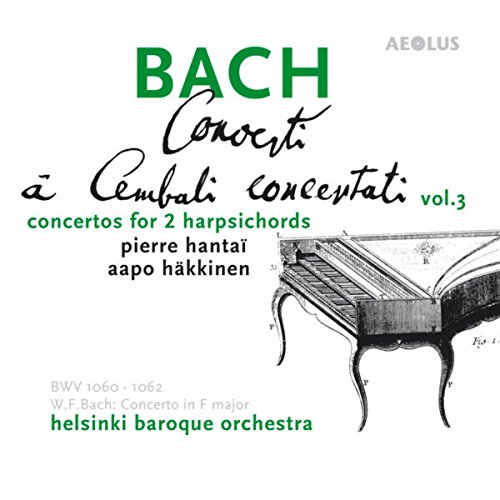 Bach: Harpsichord Concertos Vol. 3, Complete Concertos for two Harpsichords